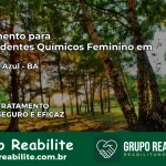 Tratamento para Dependentes Químicos Feminino em Floresta Azul – BA