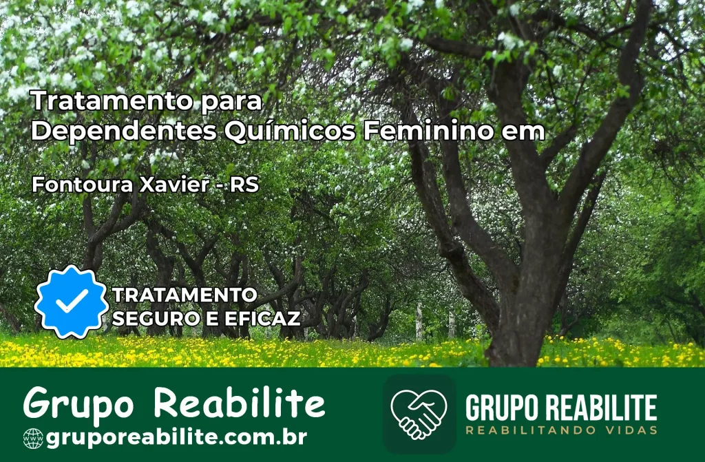 Tratamento para Dependentes Químicos Feminino em Fontoura Xavier – RS