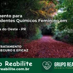 Tratamento para Dependentes Químicos Feminino em Formosa do Oeste – PR