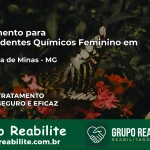 Tratamento para Dependentes Químicos Feminino em Fortaleza de Minas – MG