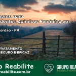 Tratamento para Dependentes Químicos Feminino em Foz do Jordão – PR