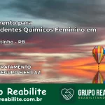 Tratamento para Dependentes Químicos Feminino em Frei Martinho – PB