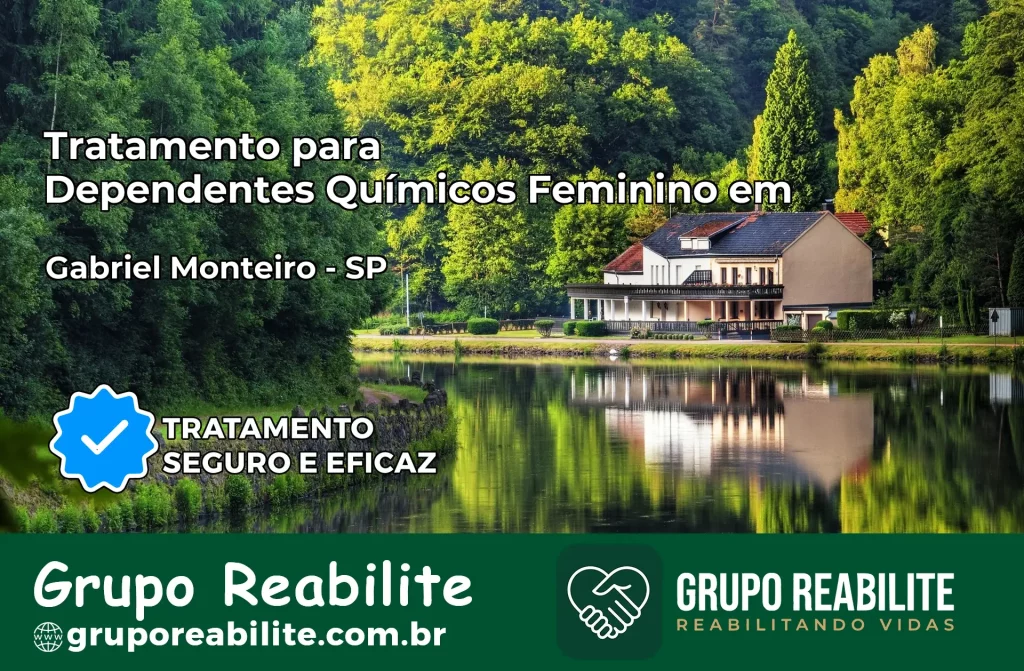 Tratamento para Dependentes Químicos Feminino em Gabriel Monteiro – SP