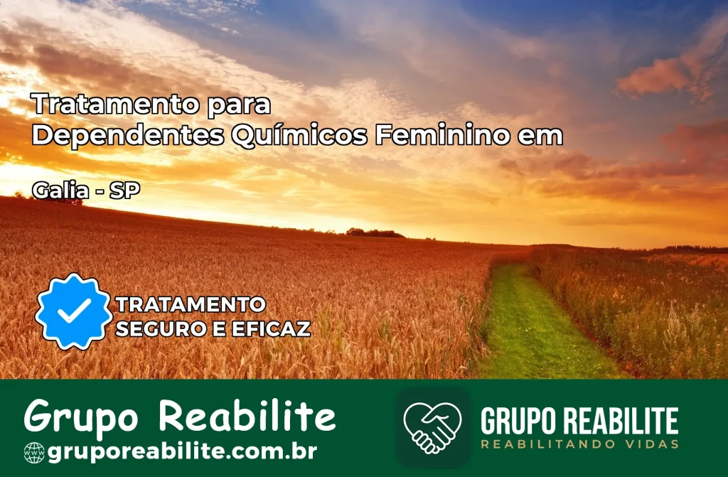 Tratamento para Dependentes Químicos Feminino em Gália – SP