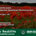 Tratamento para Dependentes Químicos Feminino em Getúlio Vargas – RS
