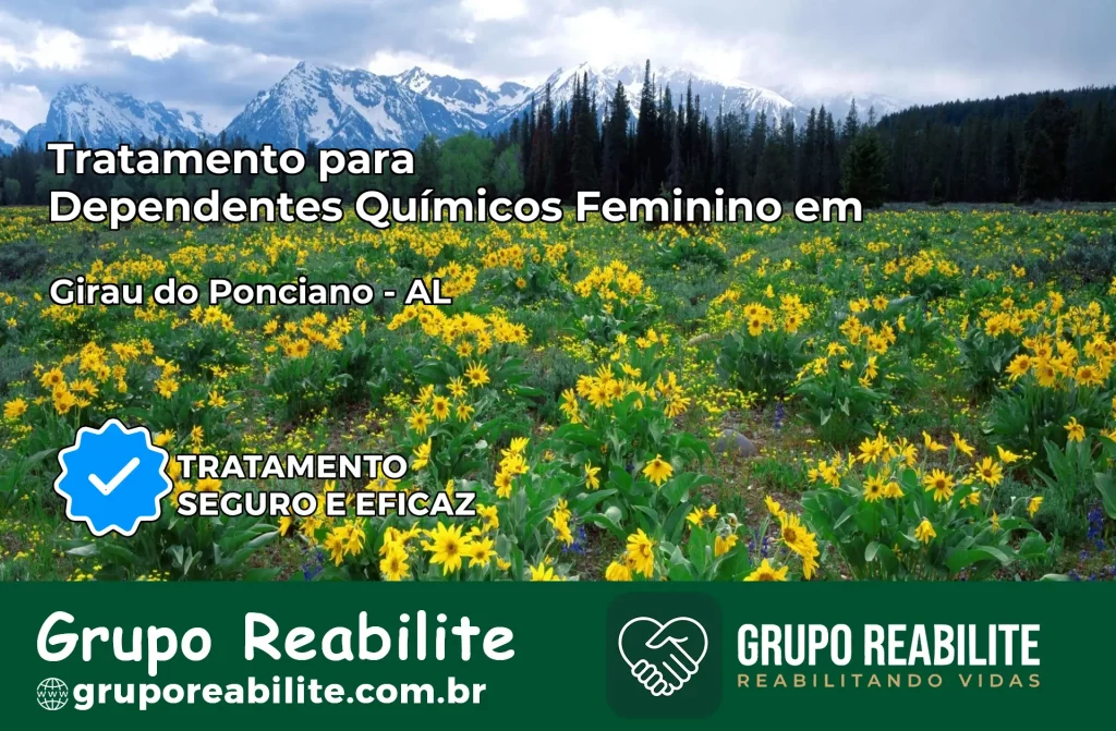 Tratamento para Dependentes Químicos Feminino em Girau do Ponciano – AL