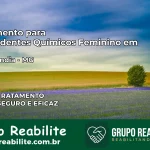 Tratamento para Dependentes Químicos Feminino em Glaucilândia – MG