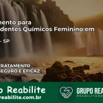Tratamento para Dependentes Químicos Feminino em Glicério – SP