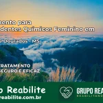 Tratamento para Dependentes Químicos Feminino em Glória de Dourados – MS