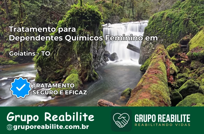 Tratamento para Dependentes Químicos Feminino em Goiatins – TO