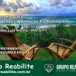 Tratamento para Dependentes Químicos Feminino em Governador Luiz Rocha – MA