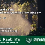 Tratamento para Dependentes Químicos Feminino em Gramado – RS