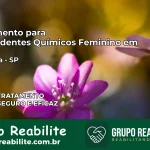 Tratamento para Dependentes Químicos Feminino em Guaiçara – SP