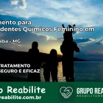 Tratamento para Dependentes Químicos Feminino em Guaraciaba – MG