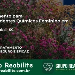 Tratamento para Dependentes Químicos Feminino em Guaraciaba – SC