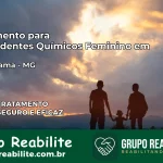 Tratamento para Dependentes Químicos Feminino em Guaraciama – MG