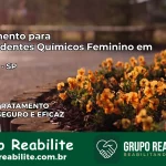 Tratamento para Dependentes Químicos Feminino em Guariba – SP