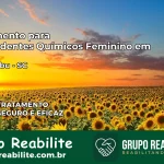 Tratamento para Dependentes Químicos Feminino em Guatambú – SC