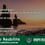Tratamento para Dependentes Químicos Feminino em Guia Lopes da Laguna – MS