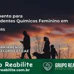 Tratamento para Dependentes Químicos Feminino em Herval – RS