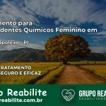 Tratamento para Dependentes Químicos Feminino em Hugo Napoleão – PI