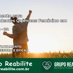Tratamento para Dependentes Químicos Feminino em Ibiquera – BA