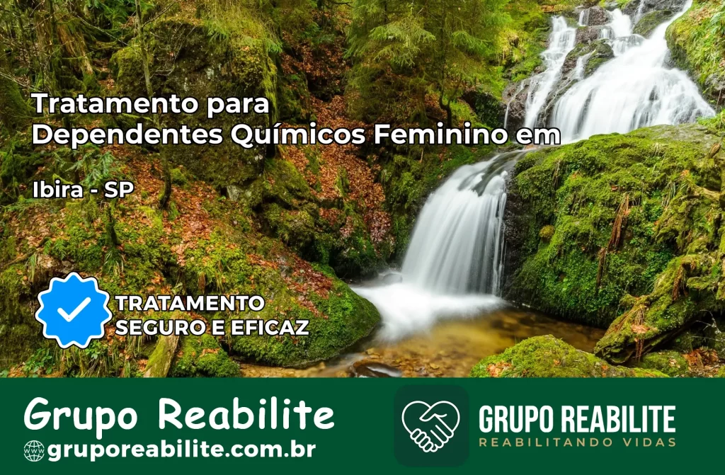Tratamento para Dependentes Químicos Feminino em Ibirá – SP