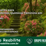 Tratamento para Dependentes Químicos Feminino em Ibiraci – MG