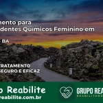 Tratamento para Dependentes Químicos Feminino em Ibitiara – BA