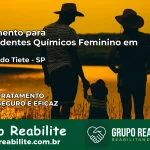 Tratamento para Dependentes Químicos Feminino em Igaraçu do Tietê – SP