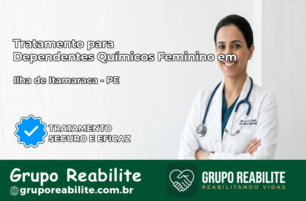 Tratamento para Dependentes Químicos Feminino em Ilha de Itamaracá – PE