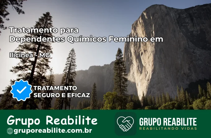 Tratamento para Dependentes Químicos Feminino em Ilicínea – MG