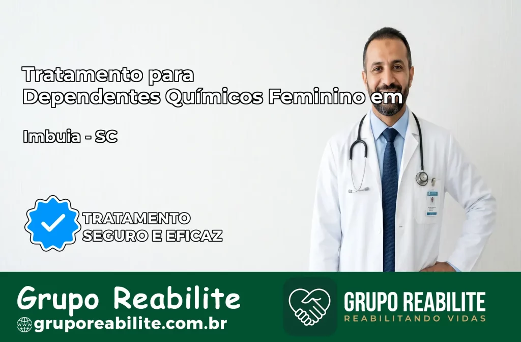 Tratamento para Dependentes Químicos Feminino em Imbuia – SC
