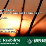 Tratamento para Dependentes Químicos Feminino em Inhangapi – PA