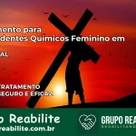 Tratamento para Dependentes Químicos Feminino em Inhapi – AL