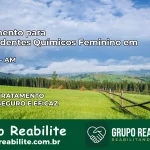 Tratamento para Dependentes Químicos Feminino em Ipixuna – AM