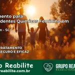 Tratamento para Dependentes Químicos Feminino em Ipumirim – SC