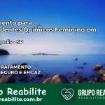 Tratamento para Dependentes Químicos Feminino em Iracemápolis – SP