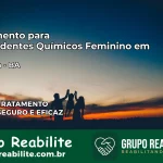 Tratamento para Dependentes Químicos Feminino em Iraquara – BA