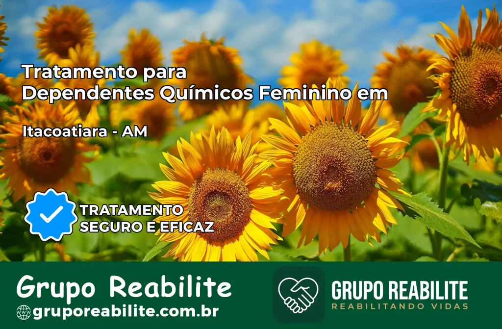 Tratamento para Dependentes Químicos Feminino em Itacoatiara – AM