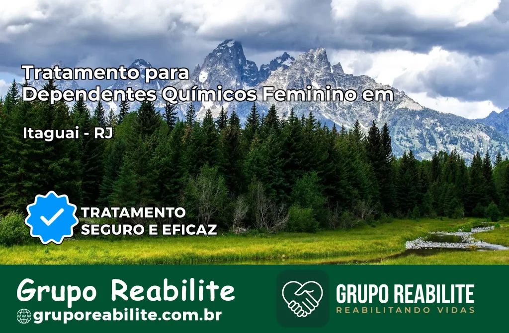 Tratamento para Dependentes Químicos Feminino em Itaguaí – RJ