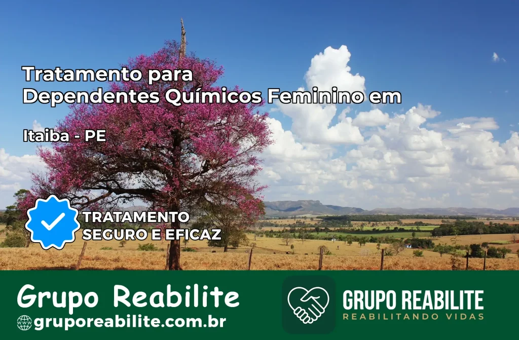 Tratamento para Dependentes Químicos Feminino em Itaíba – PE