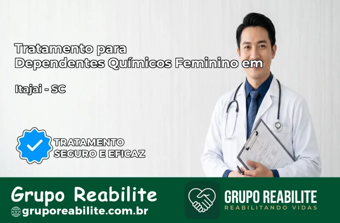 Tratamento para Dependentes Químicos Feminino em Itajaí – SC