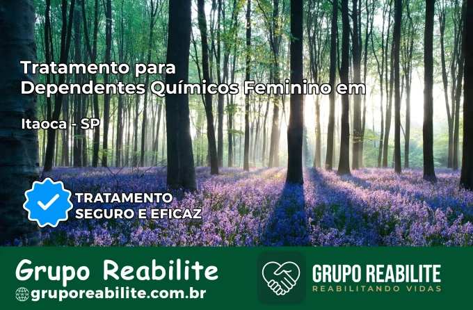 Tratamento para Dependentes Químicos Feminino em Itaoca – SP