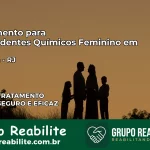 Tratamento para Dependentes Químicos Feminino em Itaocara – RJ