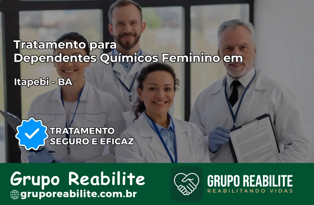 Tratamento para Dependentes Químicos Feminino em Itapebi – BA