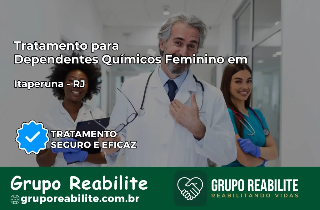Tratamento para Dependentes Químicos Feminino em Itaperuna – RJ