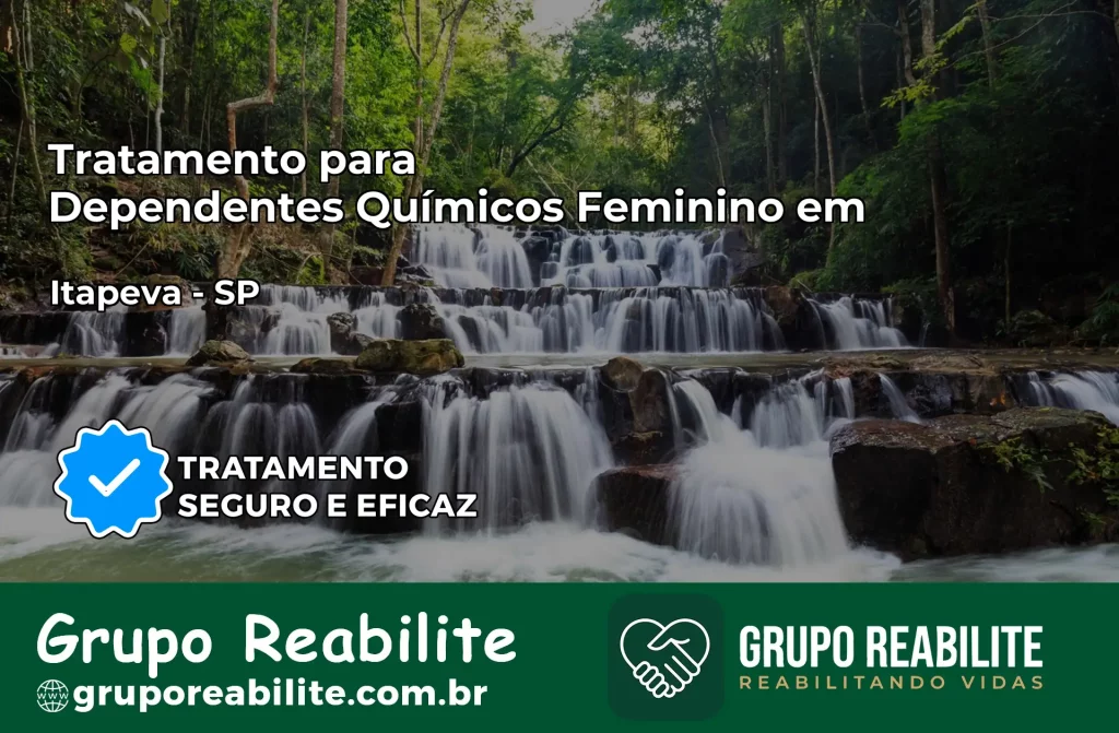Tratamento para Dependentes Químicos Feminino em Itapeva – SP