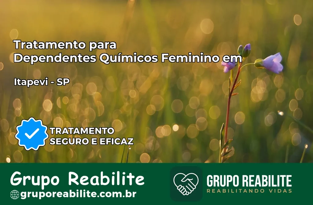 Tratamento para Dependentes Químicos Feminino em Itapevi – SP