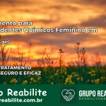 Tratamento para Dependentes Químicos Feminino em Itaporã – MS